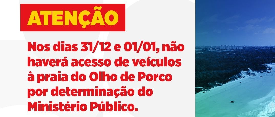 Paço do Lumiar: Acesso de veículos à Praia do Olho de Porco será suspenso por determinação do Ministério Público nos dias 31 de dezembro e 1º de janeiro